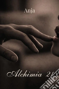 Alchimia 21 libro