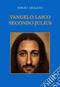 Vangelo laico secondo Julius