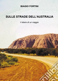 Sulle strade dell'Australia libro