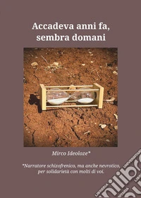 Accadeva anni fa, sembra domani libro
