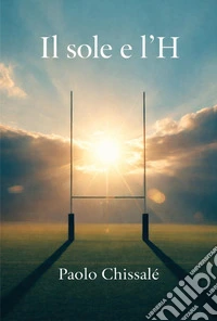 Il sole e l'H libro