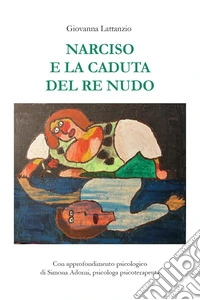 Narciso e la caduta del re nudo
