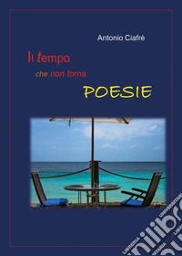 Il tempo che non torna libro