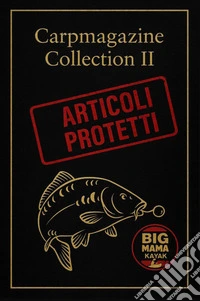 Carpmagazine Collection. Vol. 2: Articoli protetti libro