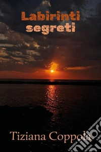Labirinti segreti libro