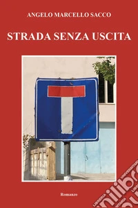 Strada senza uscita libro