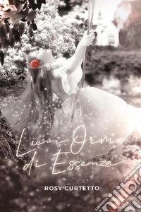 Lievi orme di essenza libro