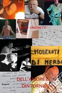 Dell'amore e dintorni libro
