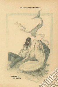 Salvato da una sirena libro