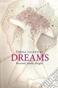 Dreams. Ediz. italiana libro