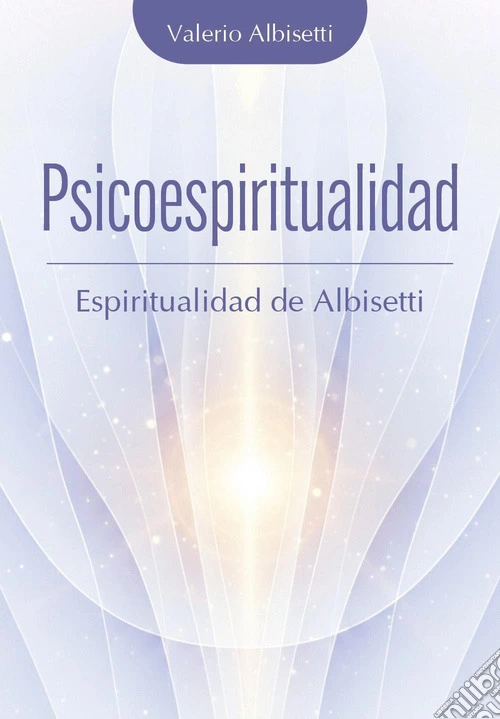 Psicoespiritualidad. Espiritualidad de Albisetti