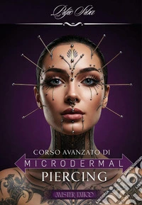 Microdermal e piercing libro