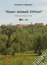 «Siamo animali diVersi» libro