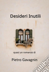 Desideri inutili libro