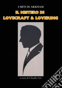 Il mistero di Lovecraft & Lovering