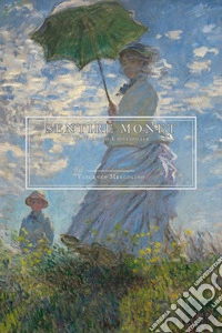 Sentire Monet. Un viaggio emozionale libro