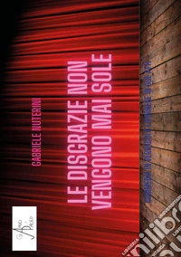 Le disgrazie non vengono mai sole libro