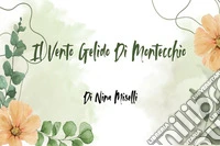 Il vento gelido di Montecchio