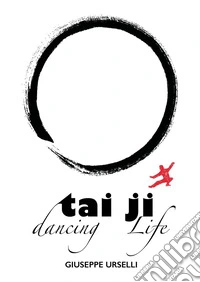 Tai Ji, dancing life libro