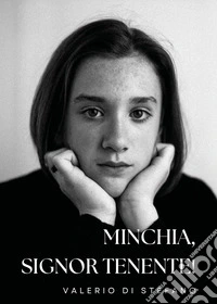 Minchia, signor tenente! libro