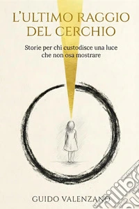 L'ultimo raggio del Cerchio libro