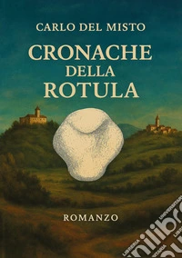 Cronache della rotula. Actus