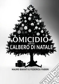 Omicidio sotto l'albero di Natale libro