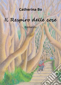 Il respiro delle cose libro