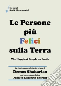 Le persone più felici sulla terra libro