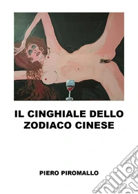 Il segno del cinghiale nello zodiaco cinese libro