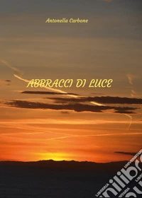 Abbracci di luce
