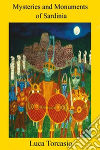 Mysteries and monuments of Sardinia libro