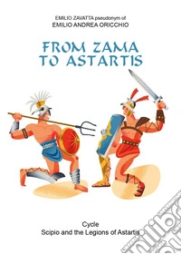 From Zama to Astartis