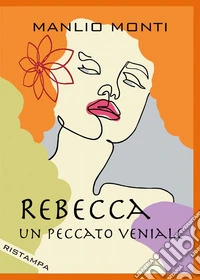 Rebecca. Un peccato veniale libro