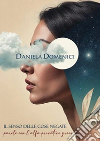 Il senso delle cose negate libro