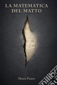 La matematica del matto