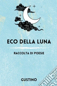 Eco della luna libro