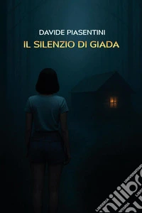 Il silenzio di Giada libro