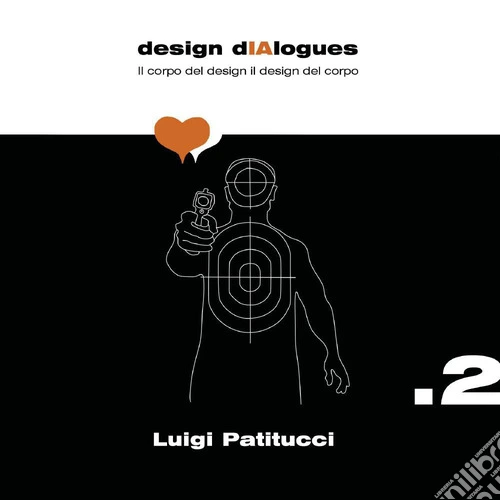 Design dIAlogues. Il corpo del design il design del corpo