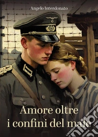 Amore oltre i confini del male libro