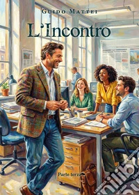 L'incontro. Vol. 3 libro