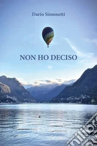 Non ho deciso