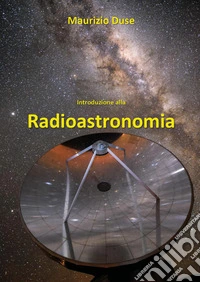 Introduzione alla Radioastronomia libro