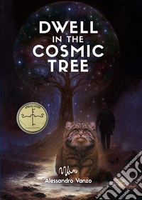Dwell in the cosmic tree libro
