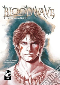 Bloodwave. Duba's memories. Ediz. italiana. Vol. 1 libro