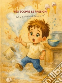 Teo scopre le passioni