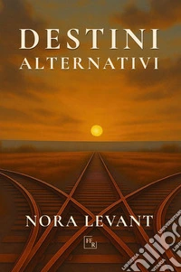 Destini alternativi libro