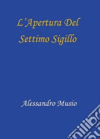L'apertura del settimo sigillo libro