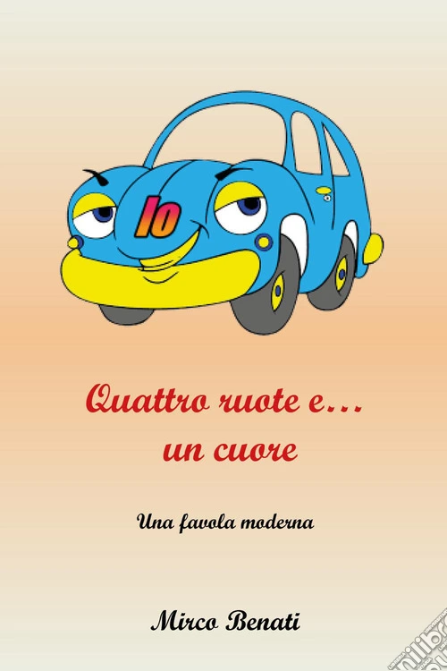Io, quattro ruote e...un cuore