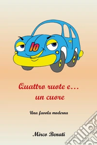 Io, quattro ruote e...un cuore libro